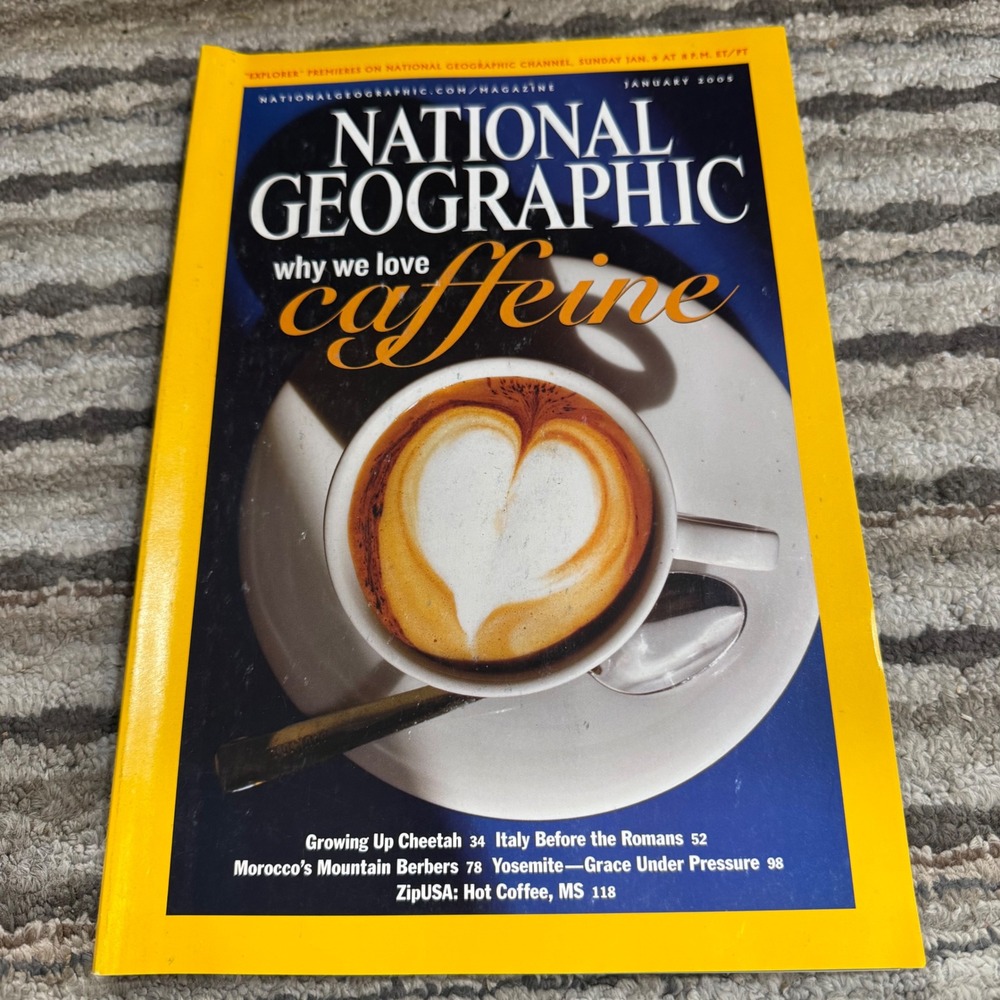 National Geographic January 2005 Caffeine Italy Before Romans Cheetahs Yosemite